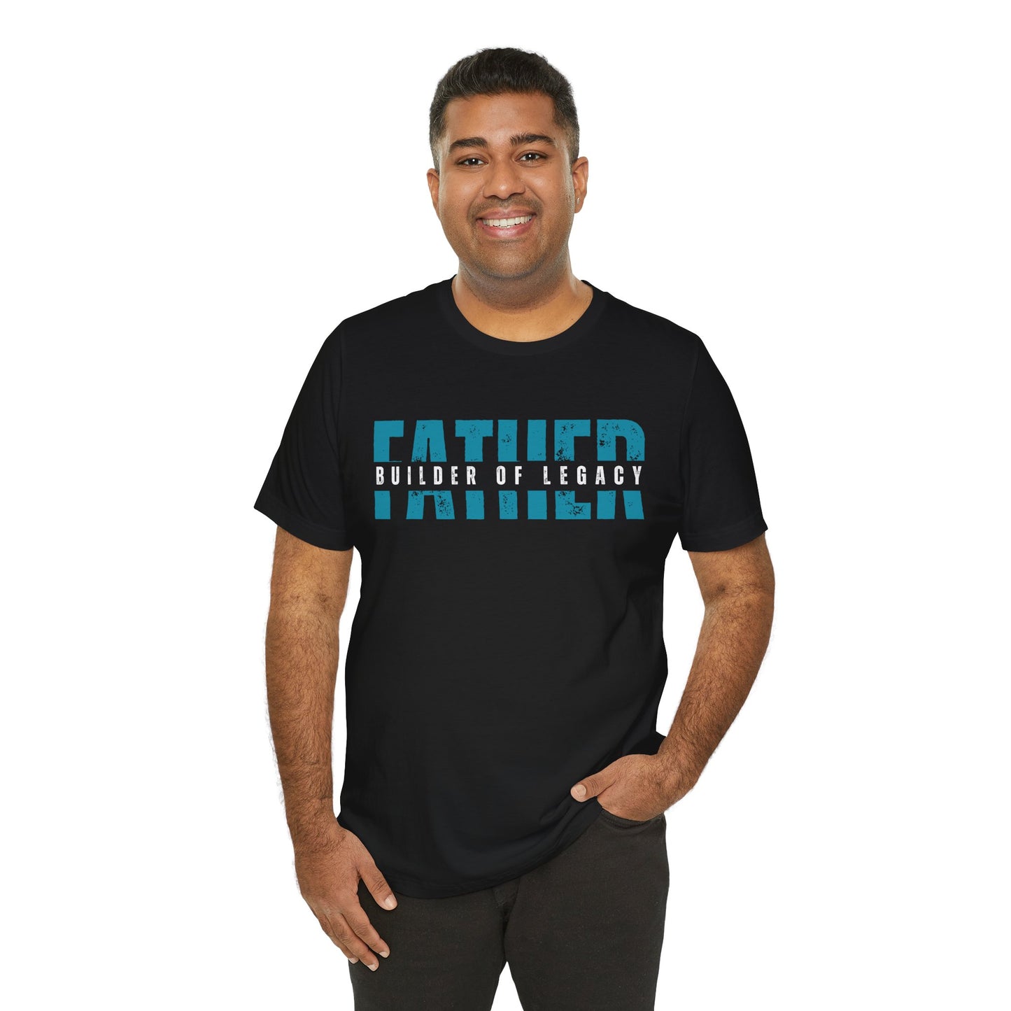 Father – Builder of Legacy