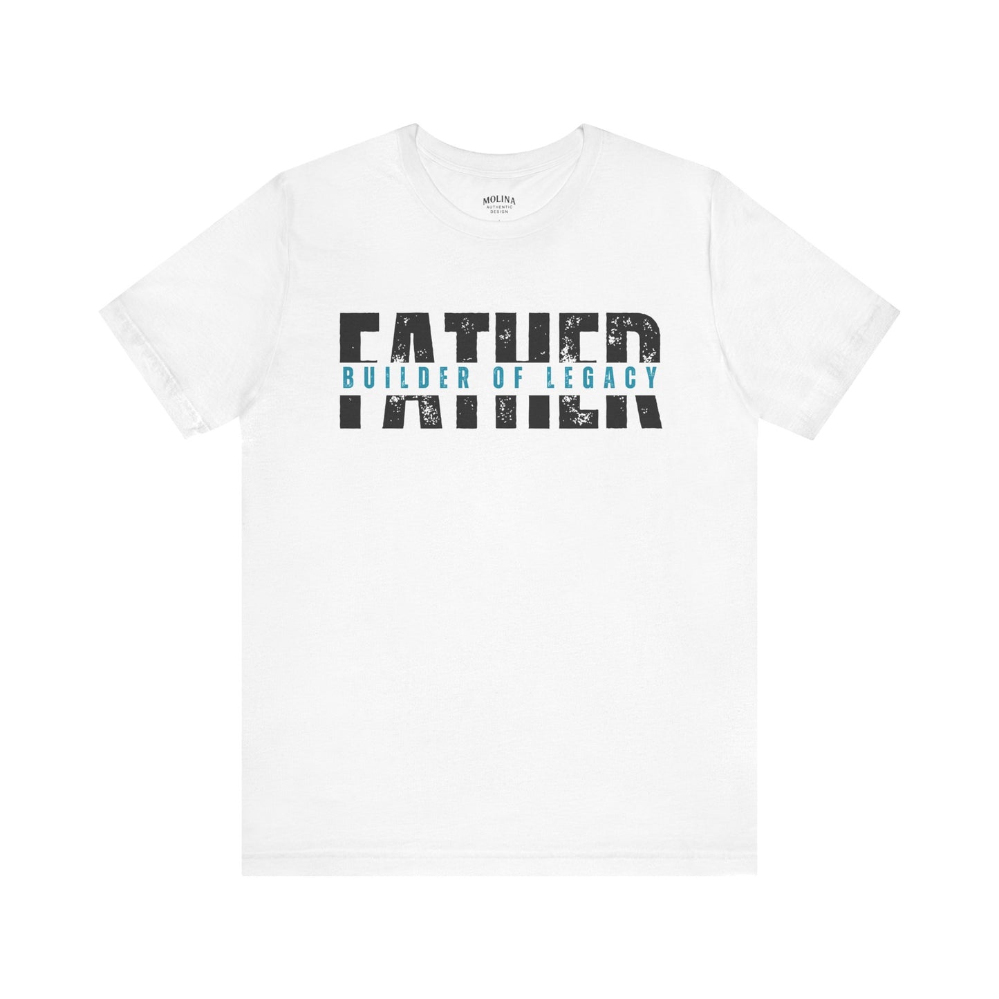 Father – Builder of Legacy