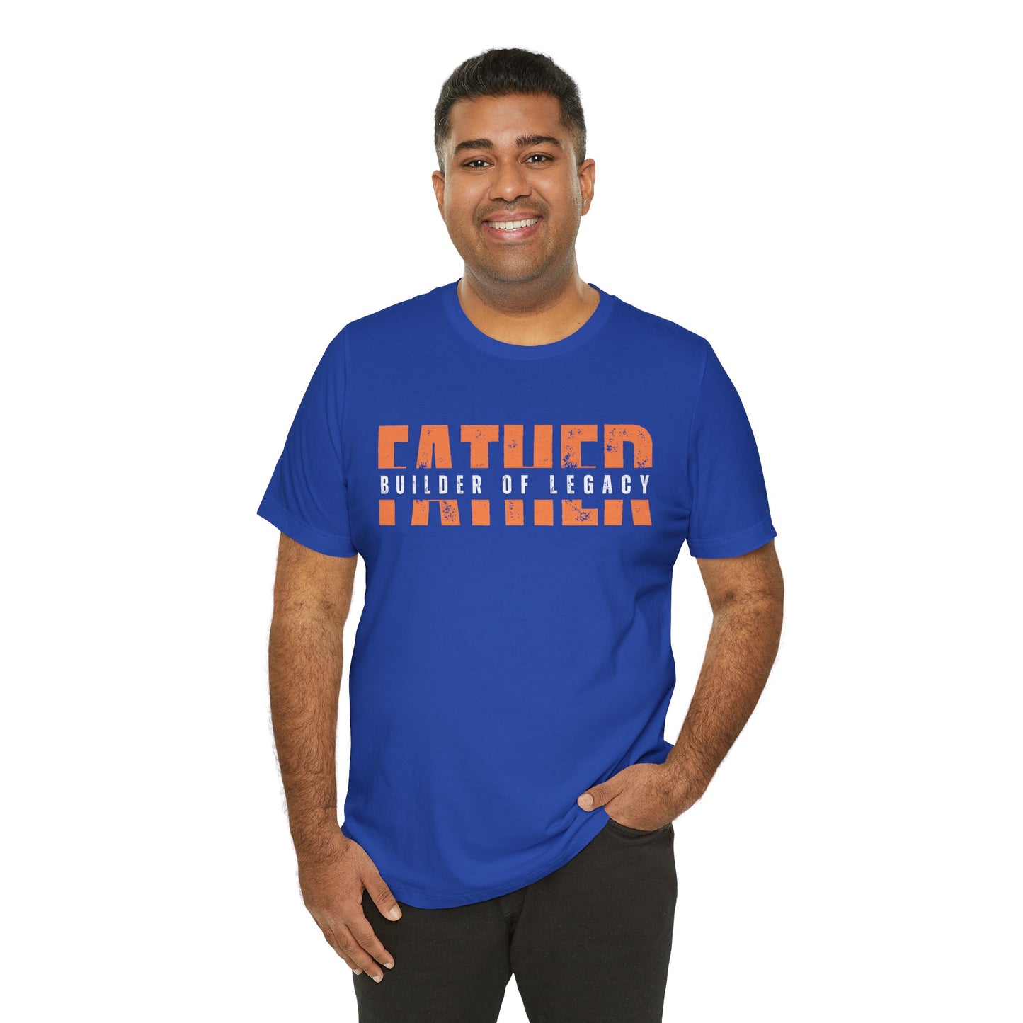 Father – Builder of Legacy