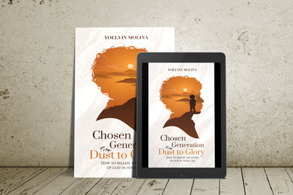 Generación Escogida del Polvo a Gloria (Libro Electrónico)